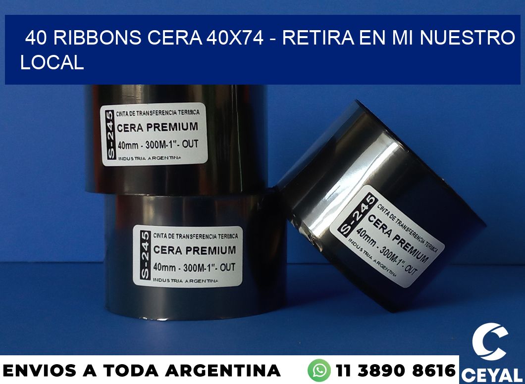 40 Ribbons cera 40×74 – retira en mi nuestro local