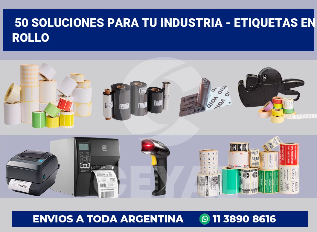 50 Soluciones para tu industria – etiquetas en rollo