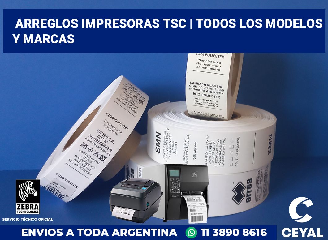 Arreglos impresoras TSC | Todos los modelos y marcas