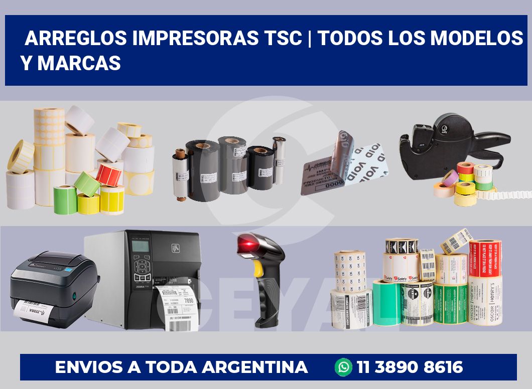 Arreglos impresoras TSC | Todos los modelos y marcas