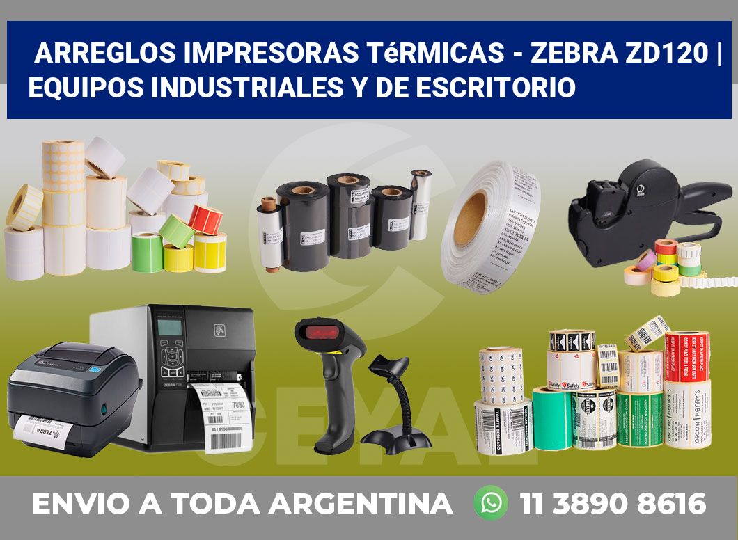 Arreglos impresoras térmicas – Zebra ZD120 | Equipos industriales y de escritorio