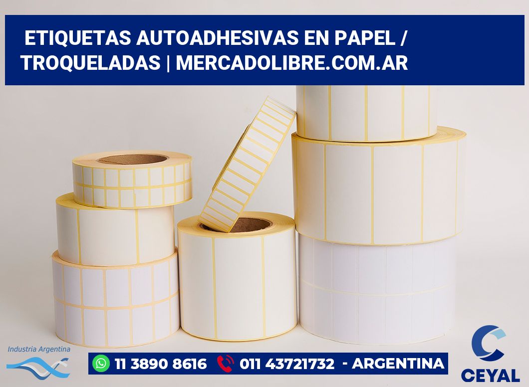 Etiquetas autoadhesivas en papel / Troqueladas | MercadoLibre.com.ar