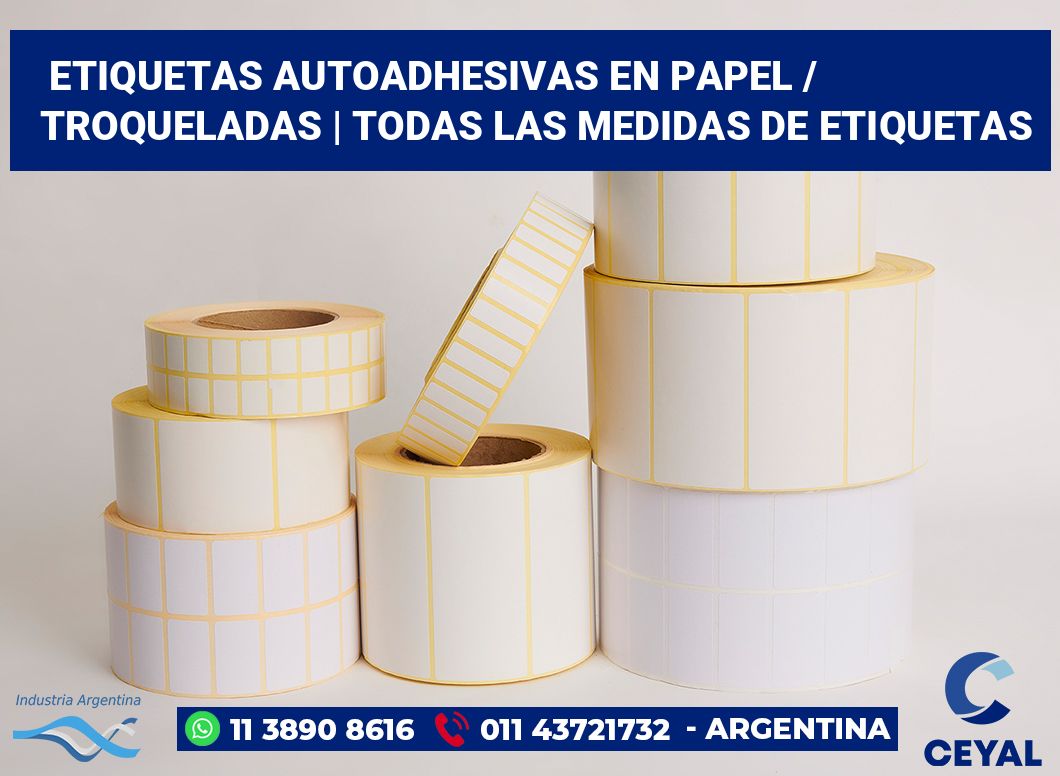 Etiquetas autoadhesivas en papel / Troqueladas | Todas las medidas de etiquetas