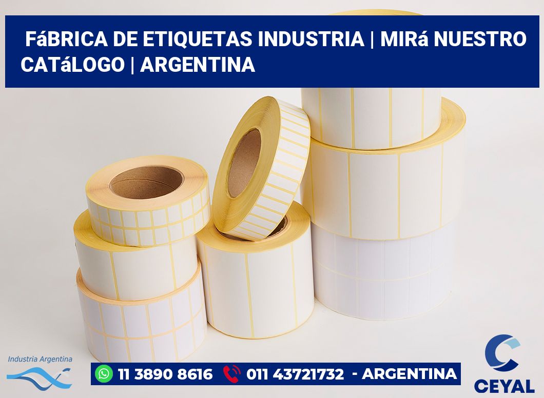 Fábrica de etiquetas industria | Mirá nuestro catálogo | Argentina