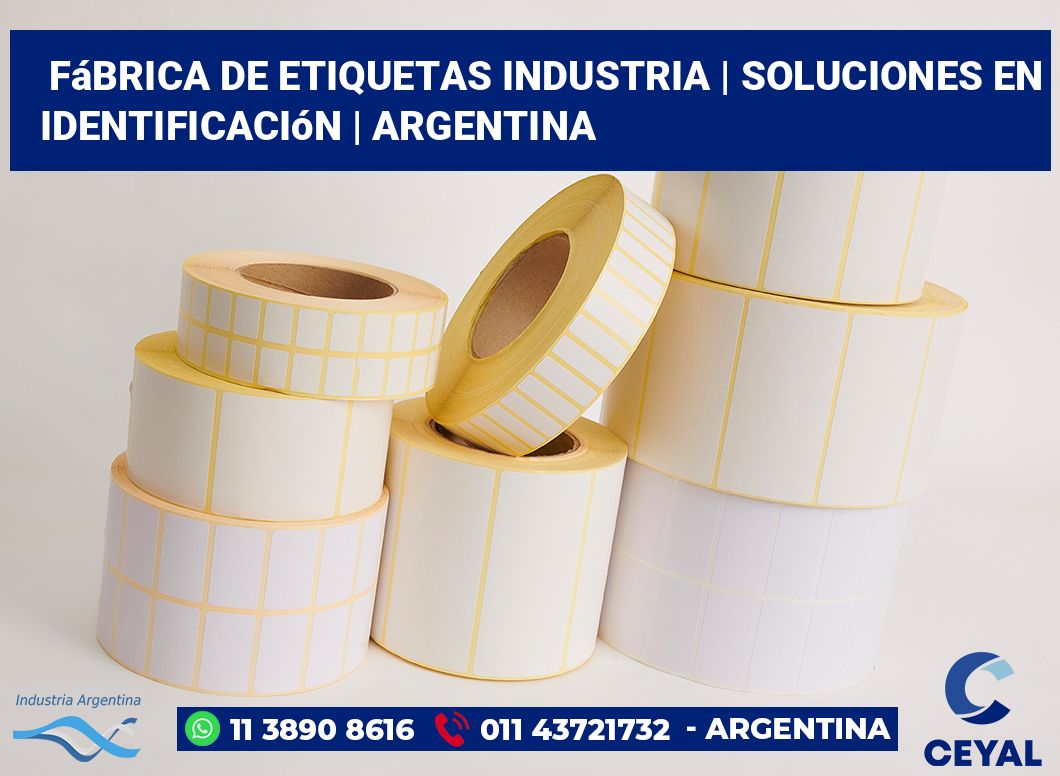 Fábrica de etiquetas industria | Soluciones en identificación | Argentina