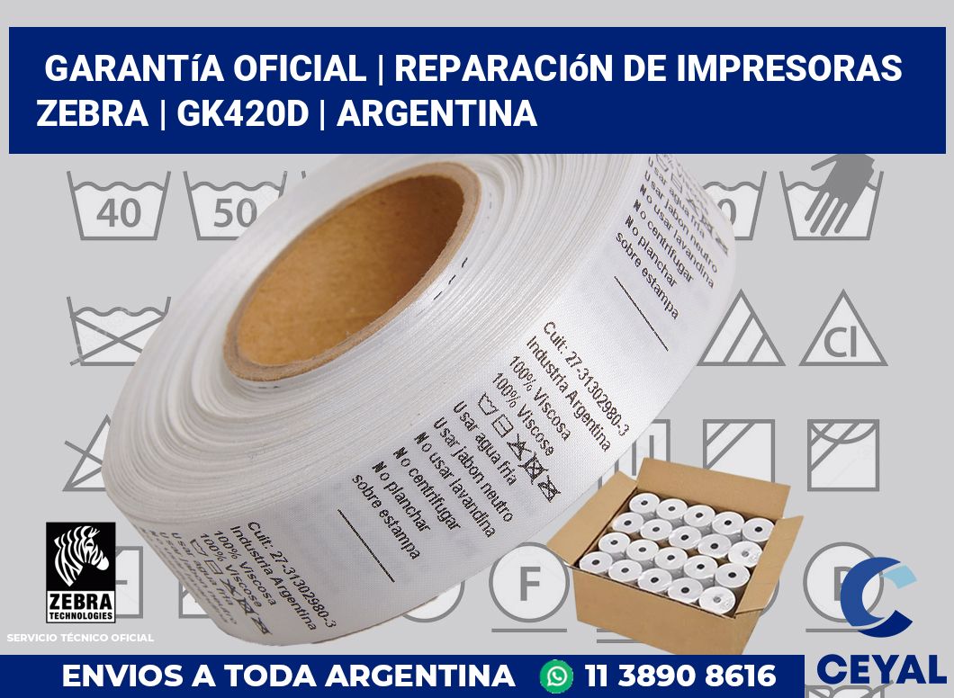 Garantía oficial | Reparación de impresoras ZEBRA | GK420d | Argentina