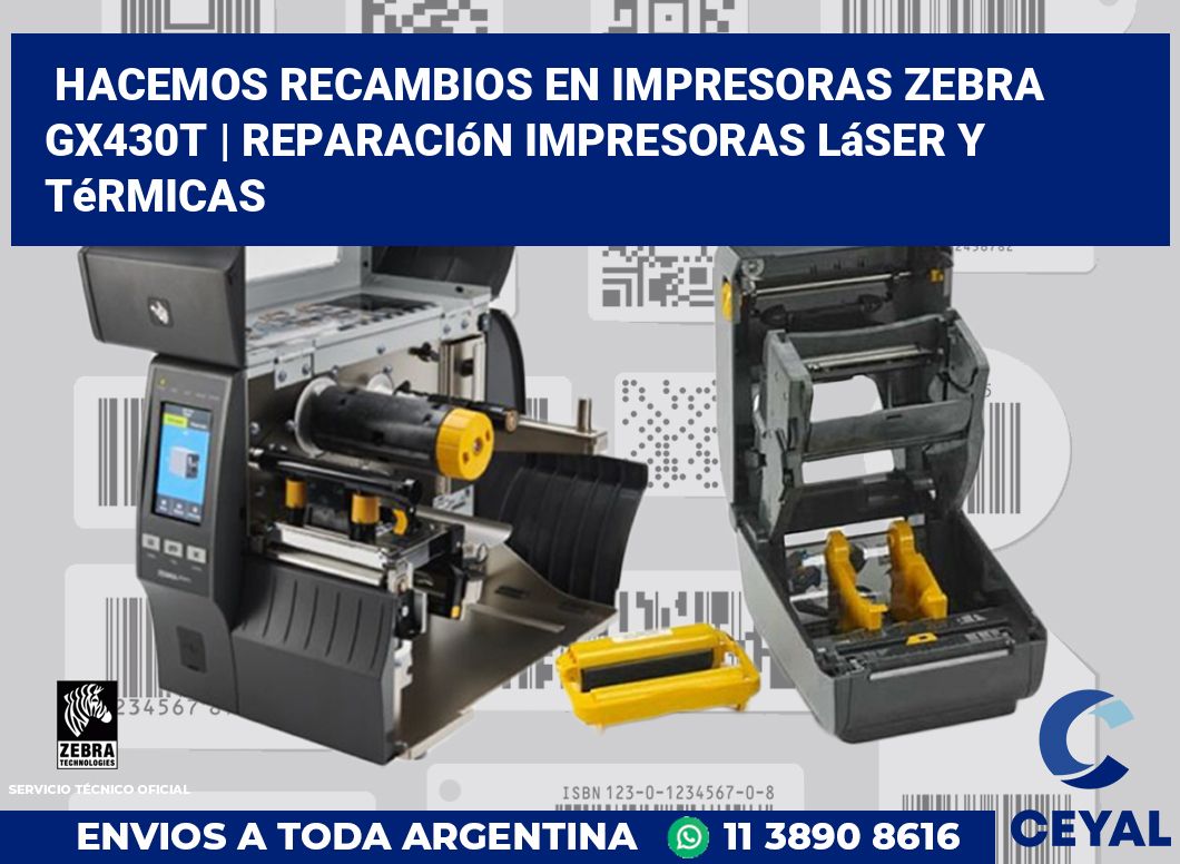 Hacemos recambios en impresoras Zebra GX430t | Reparación impresoras láser y térmicas