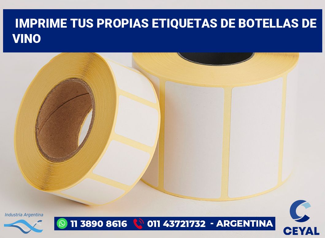 Imprime tus Propias Etiquetas de Botellas de Vino