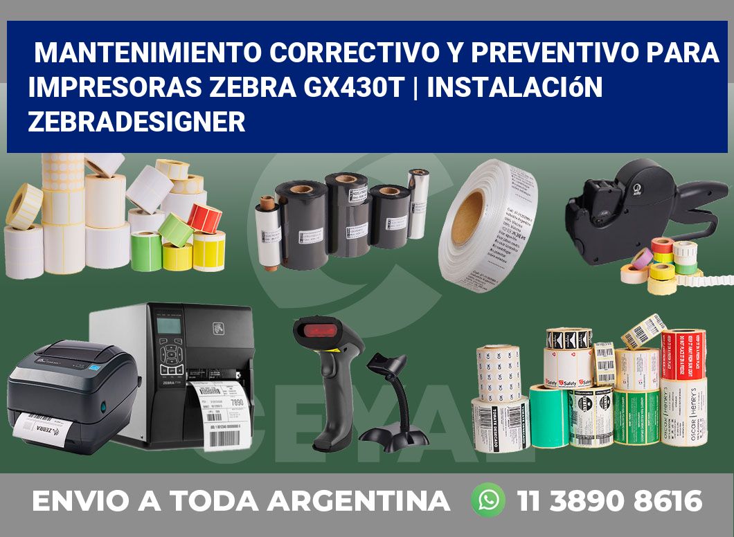 Mantenimiento correctivo y preventivo para impresoras Zebra GX430t | Instalación ZebraDesigner