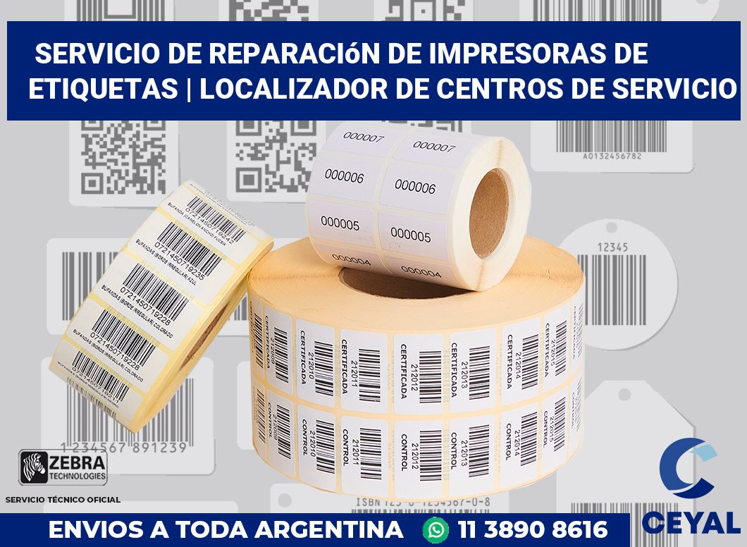 Servicio de reparación de impresoras de etiquetas | Localizador de centros de servicio