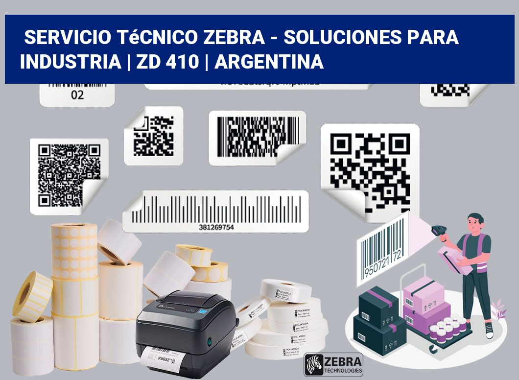 Servicio técnico Zebra - Soluciones para industria | ZD 410 | Argentina