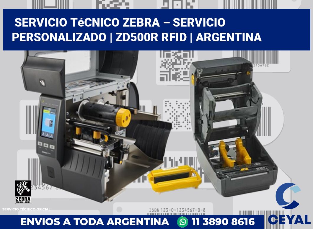Servicio técnico Zebra – servicio personalizado | ZD500R RFID | Argentina