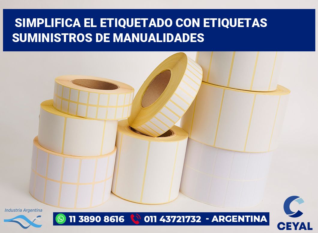 Simplifica el Etiquetado con Etiquetas Suministros de Manualidades