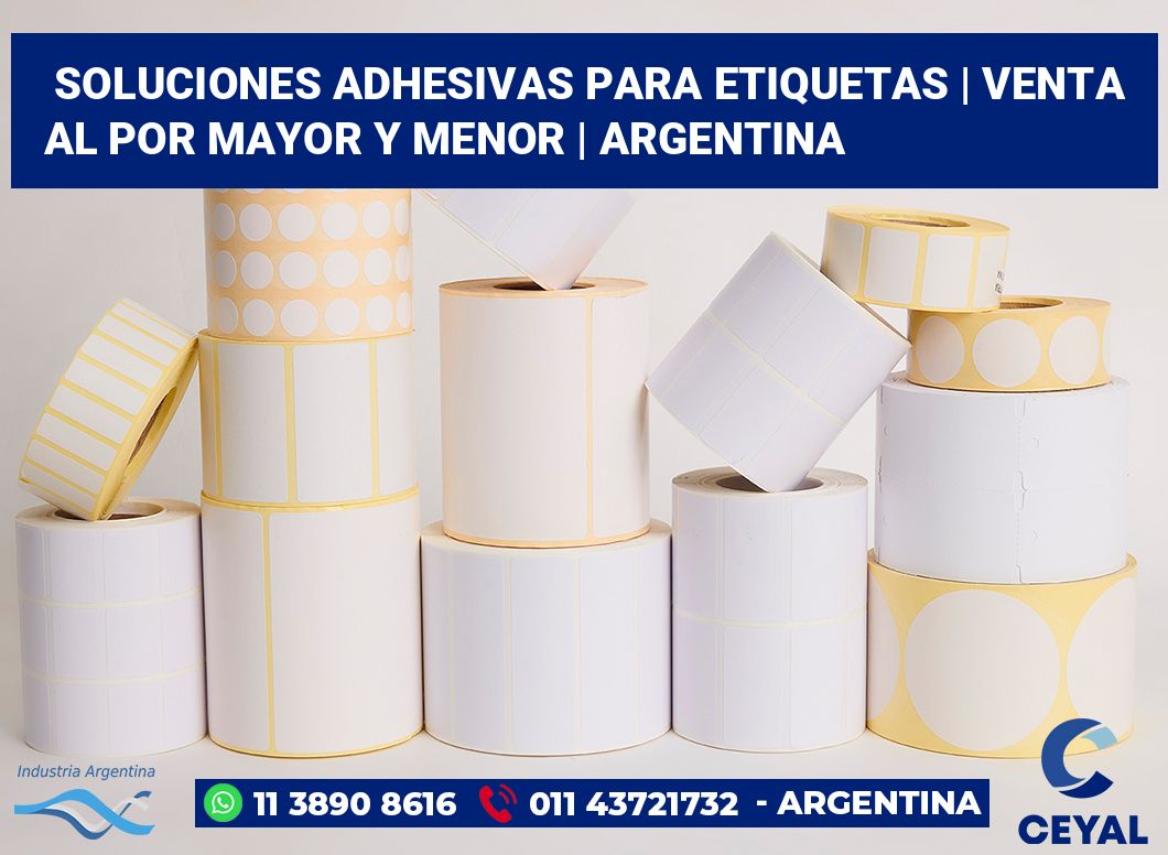 Soluciones adhesivas para etiquetas | Venta al por mayor y menor | Argentina