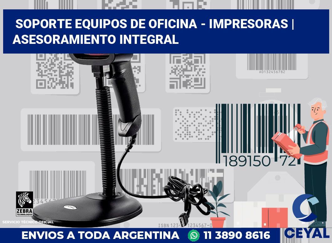 Soporte equipos de oficina - impresoras | Asesoramiento integral
