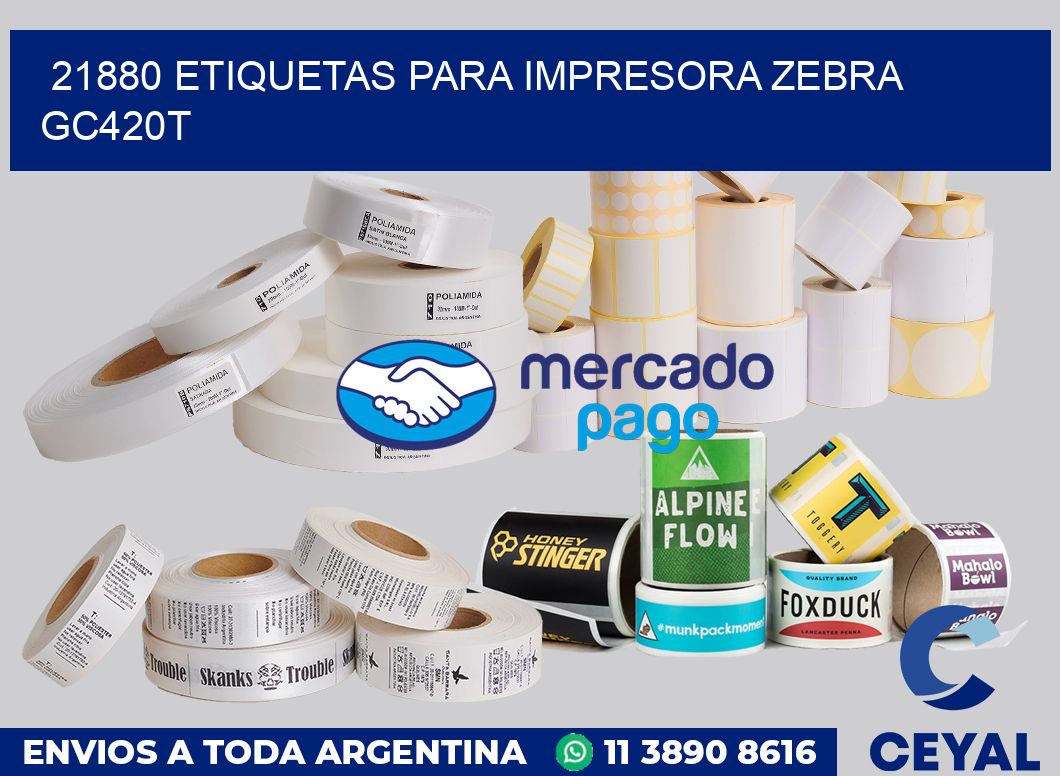21880 etiquetas para impresora zebra GC420T