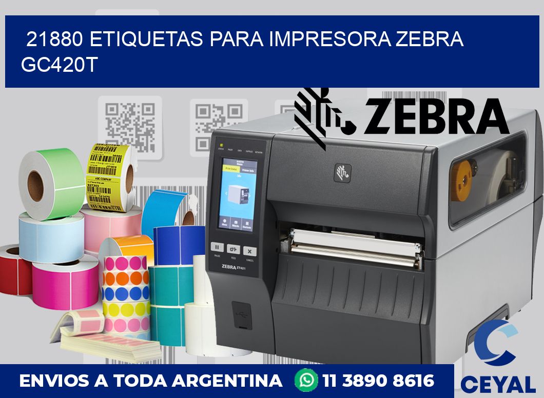 21880 etiquetas para impresora zebra GC420T