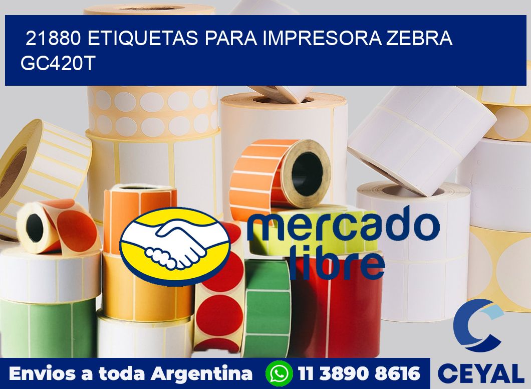 21880 etiquetas para impresora zebra GC420T