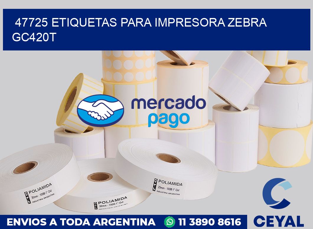 47725 etiquetas para impresora zebra GC420T