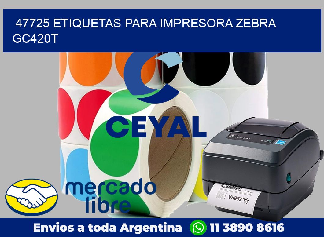 47725 etiquetas para impresora zebra GC420T