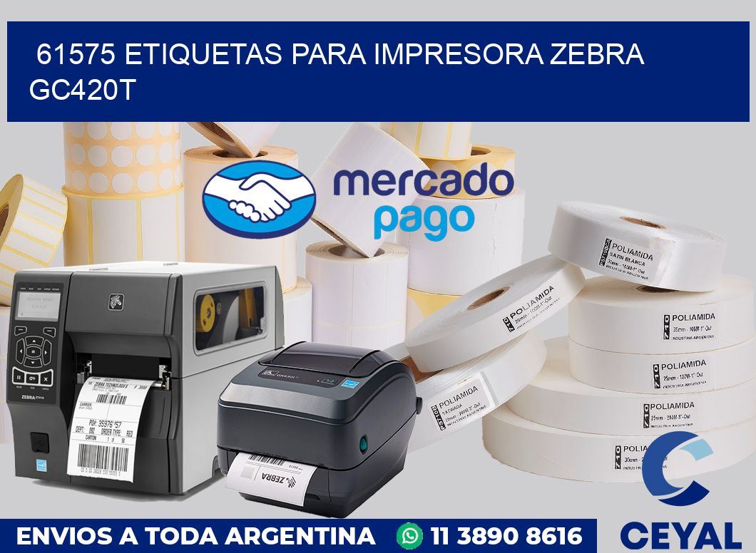 61575 etiquetas para impresora zebra GC420T