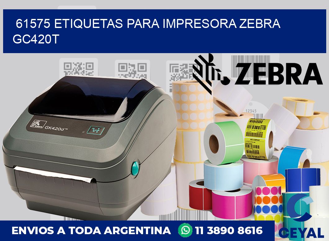 61575 etiquetas para impresora zebra GC420T