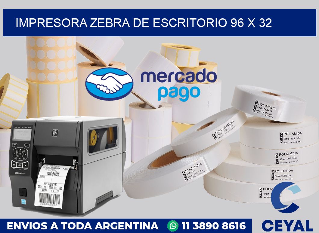 Impresora Zebra de escritorio 96 x 32