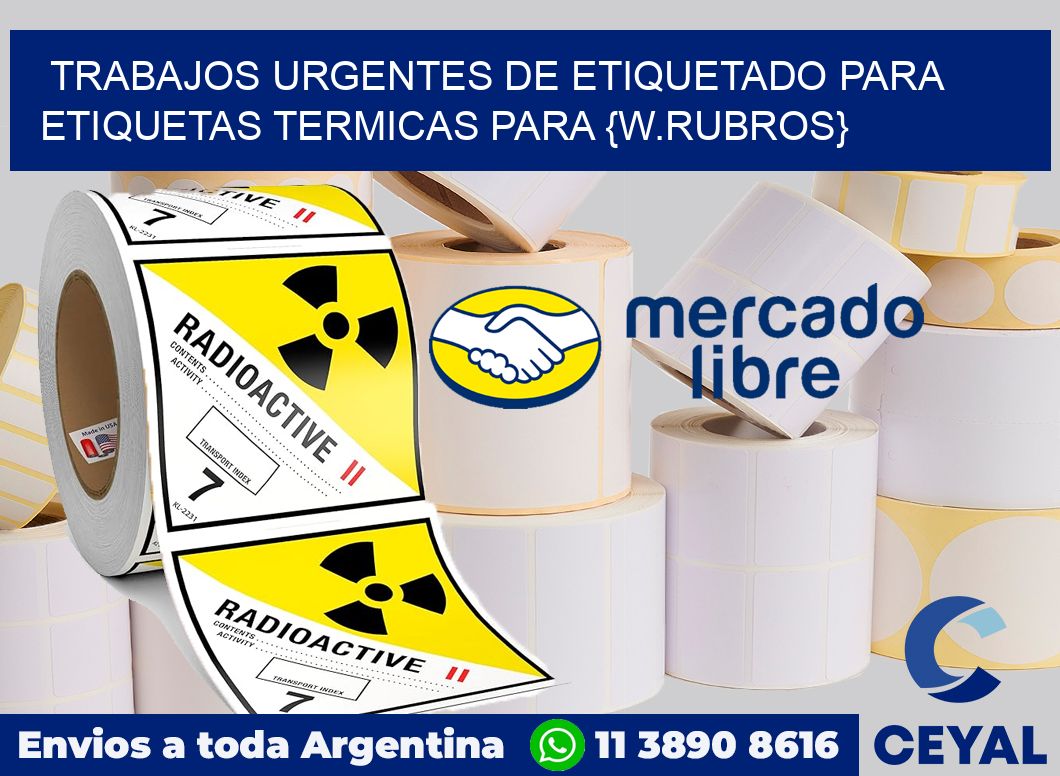 Trabajos urgentes de etiquetado para Etiquetas termicas para Embotellan bebidas