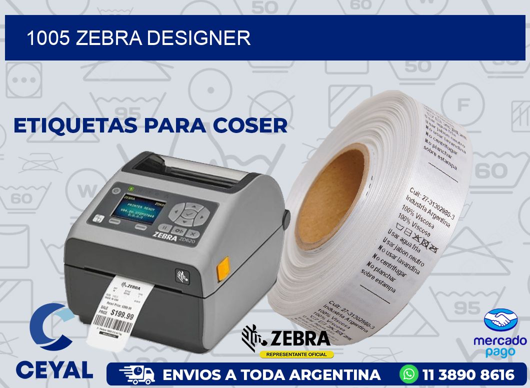 1005 ZEBRA DESIGNER