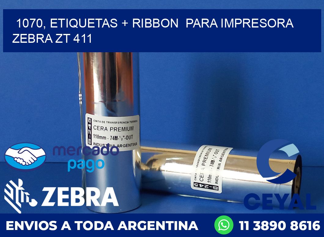 1070, etiquetas + ribbon  para impresora zebra ZT 411
