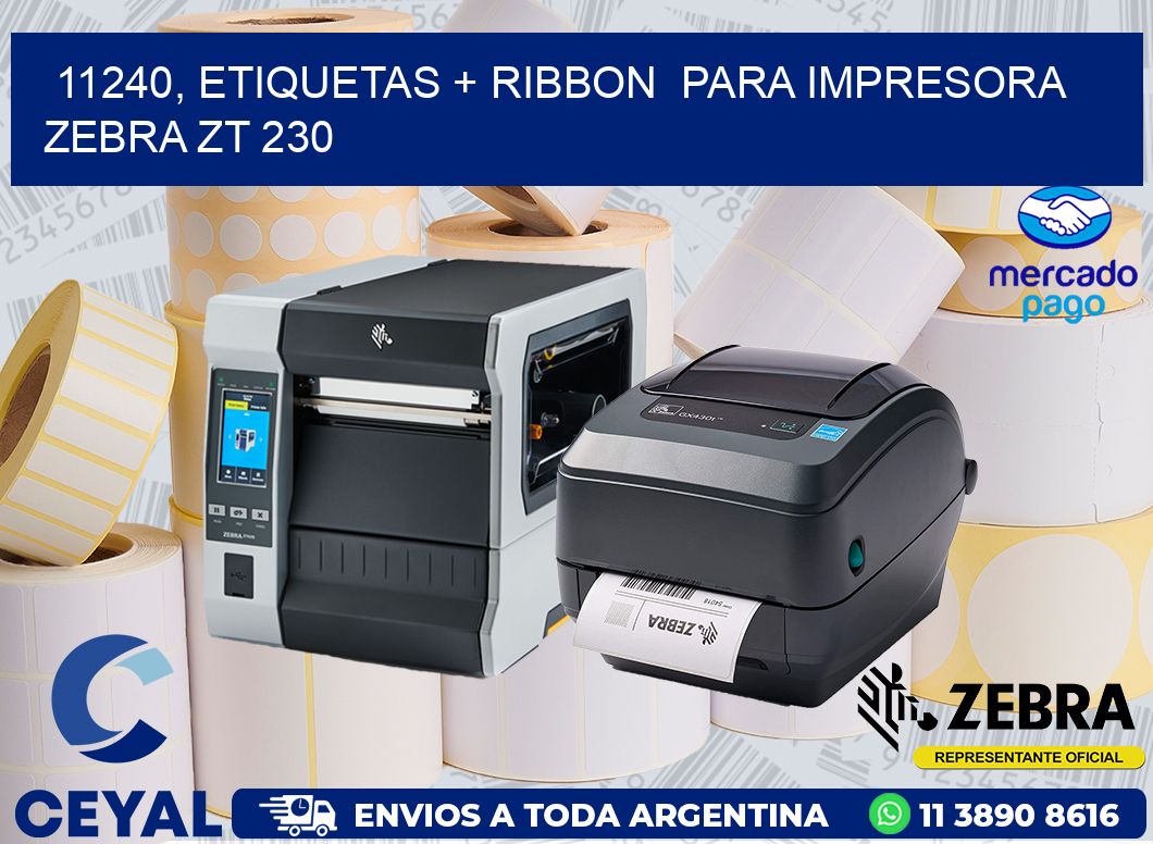 11240, etiquetas + ribbon  para impresora zebra ZT 230