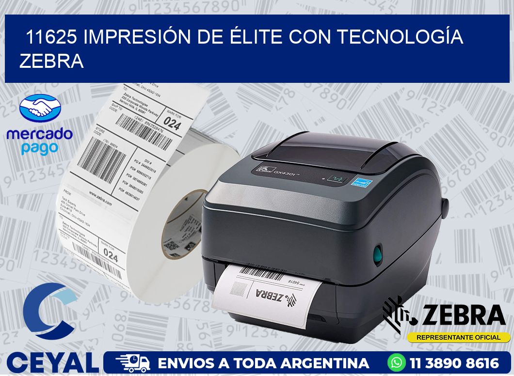 11625 IMPRESIÓN DE ÉLITE CON TECNOLOGÍA ZEBRA