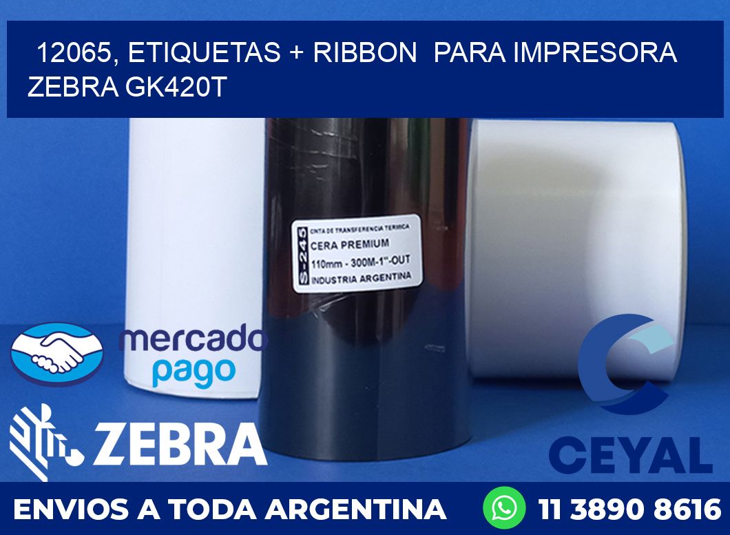 12065, etiquetas + ribbon  para impresora zebra GK420T