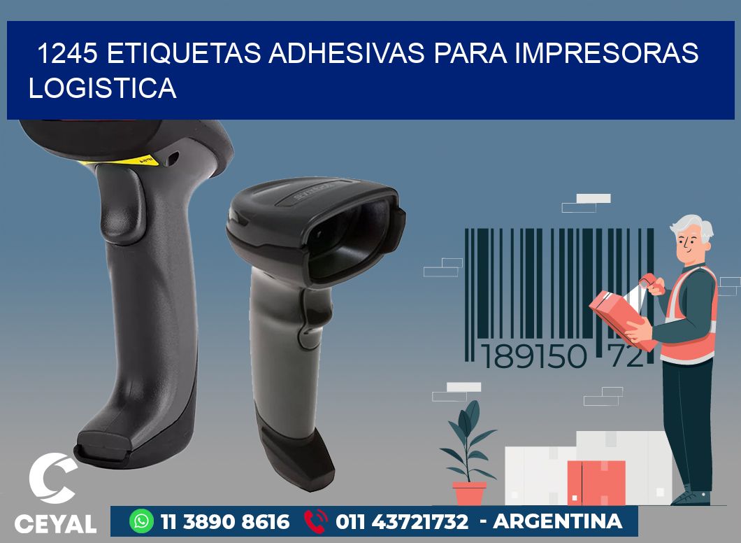 1245 ETIQUETAS ADHESIVAS PARA IMPRESORAS LOGISTICA