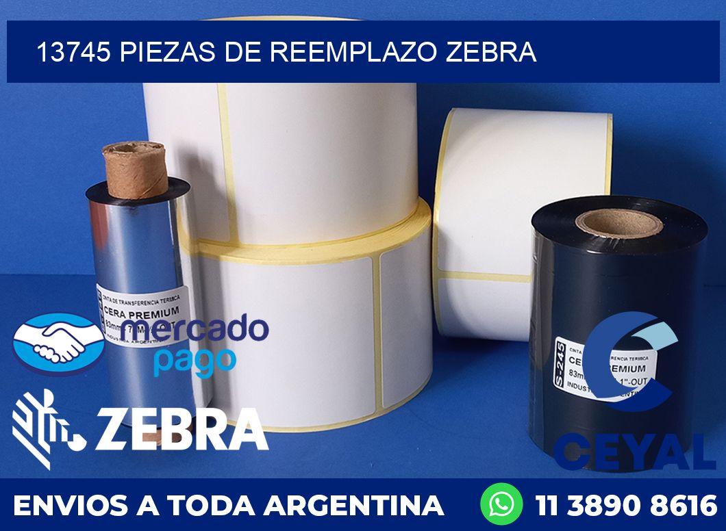 13745 PIEZAS DE REEMPLAZO ZEBRA