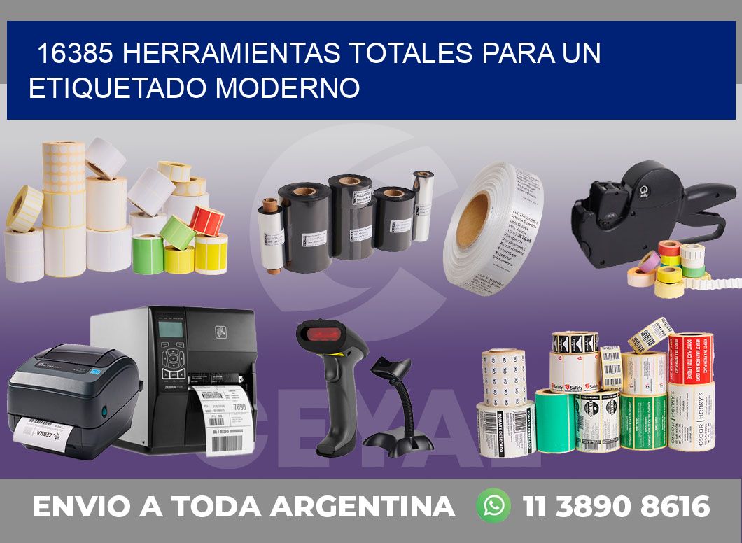 16385 HERRAMIENTAS TOTALES PARA UN ETIQUETADO MODERNO