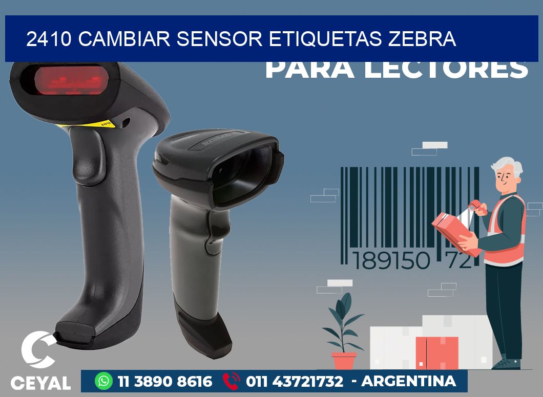 2410 CAMBIAR SENSOR ETIQUETAS ZEBRA