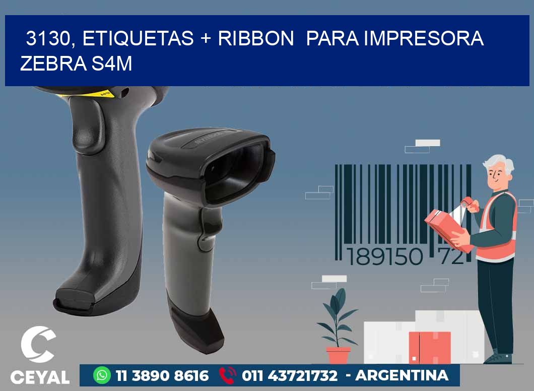 3130, etiquetas + ribbon  para impresora zebra S4M