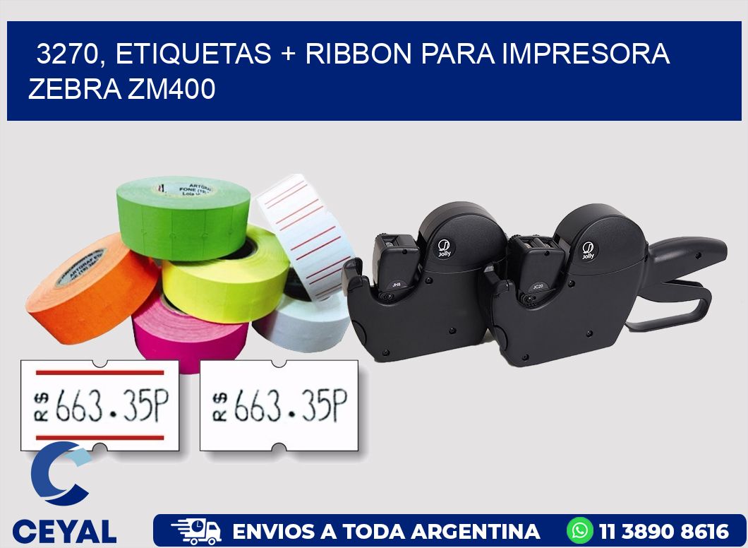 3270, etiquetas + ribbon para impresora zebra ZM400