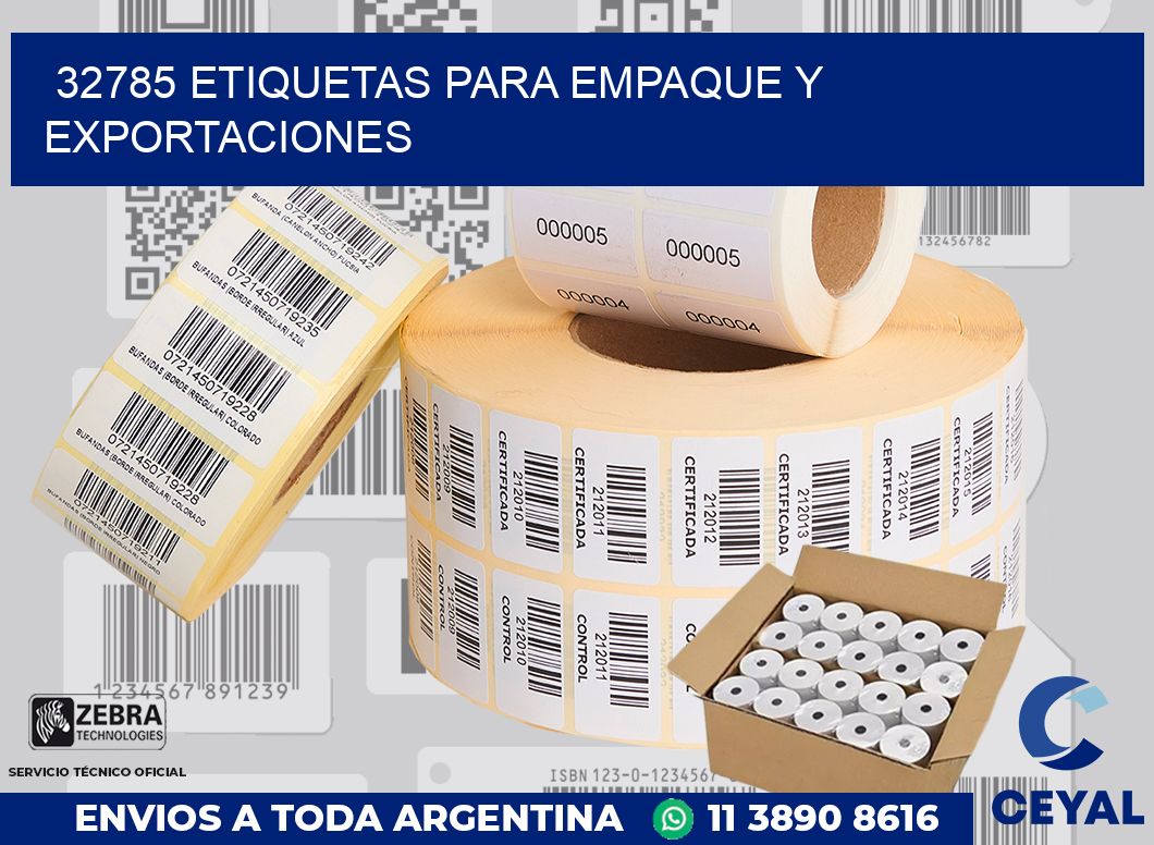 32785 ETIQUETAS PARA EMPAQUE Y EXPORTACIONES