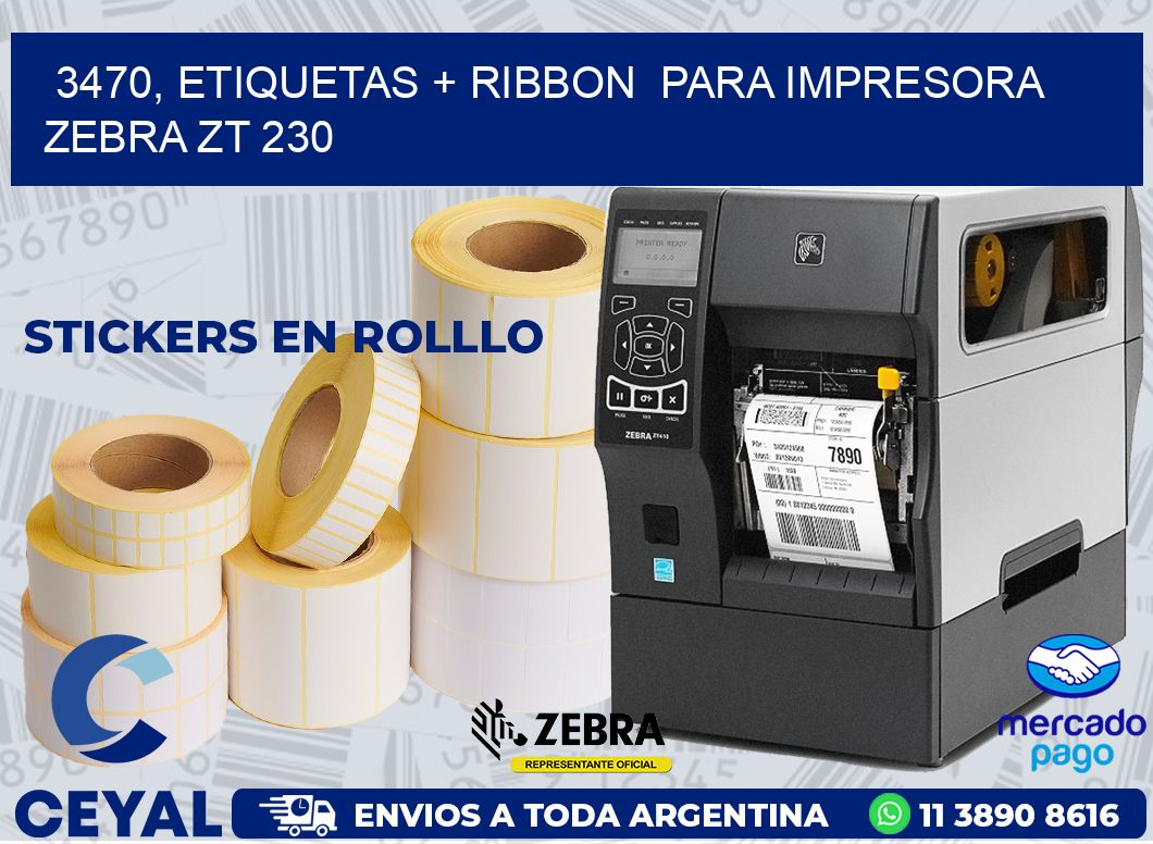 3470, etiquetas + ribbon  para impresora zebra ZT 230