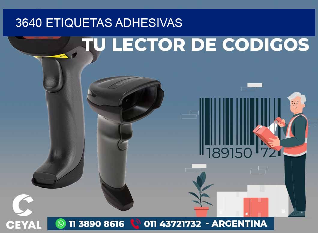 3640 ETIQUETAS ADHESIVAS