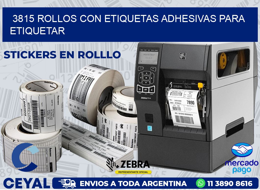 3815 ROLLOS CON ETIQUETAS ADHESIVAS PARA ETIQUETAR