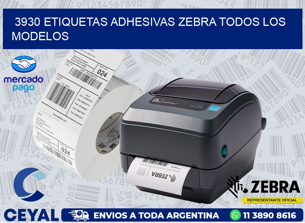 3930 ETIQUETAS ADHESIVAS ZEBRA TODOS LOS MODELOS