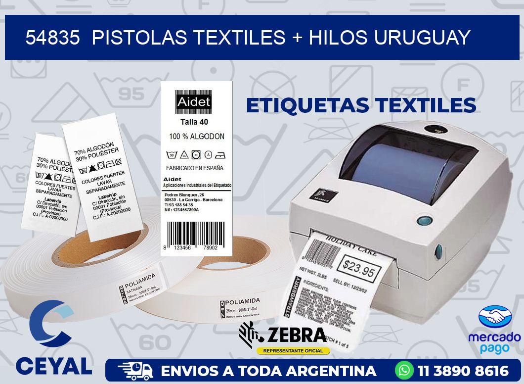 54835 PISTOLAS TEXTILES + HILOS URUGUAY