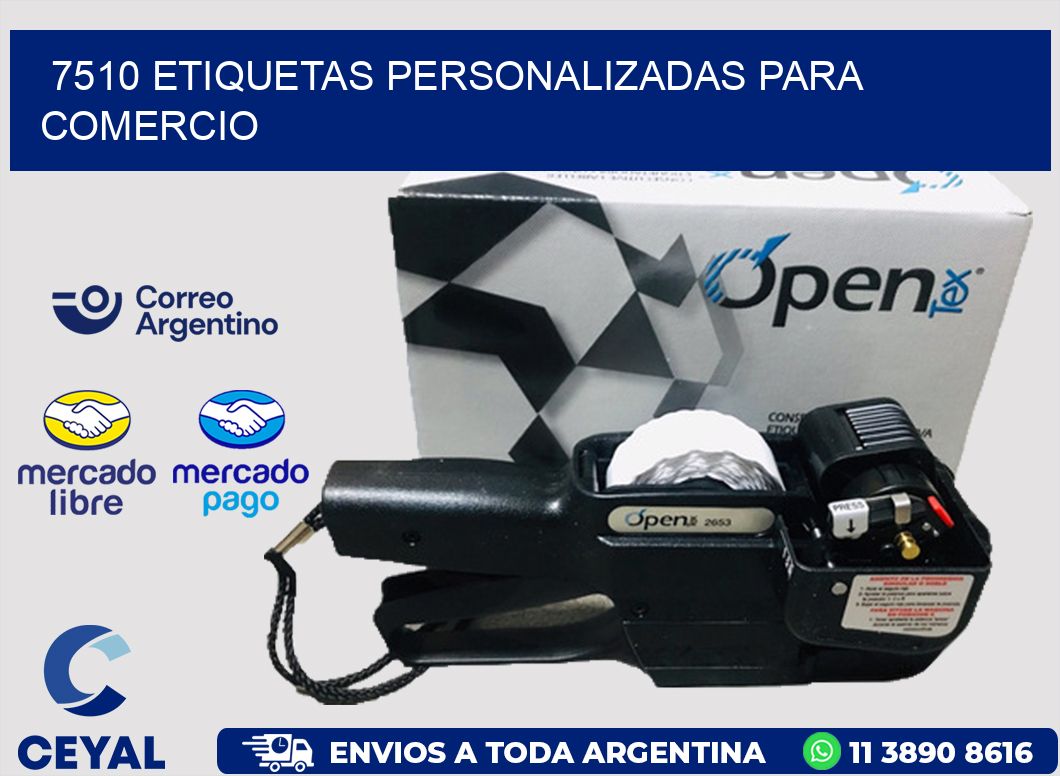 7510 ETIQUETAS PERSONALIZADAS PARA COMERCIO