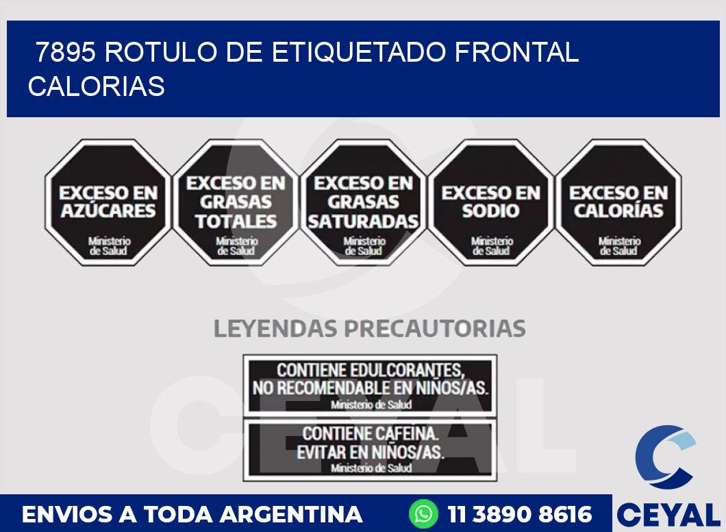 7895 ROTULO DE ETIQUETADO FRONTAL CALORIAS