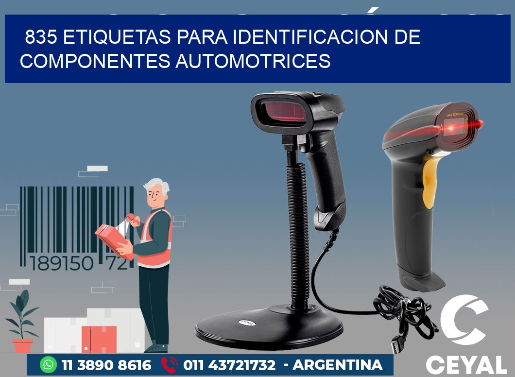 835 ETIQUETAS PARA IDENTIFICACION DE COMPONENTES AUTOMOTRICES