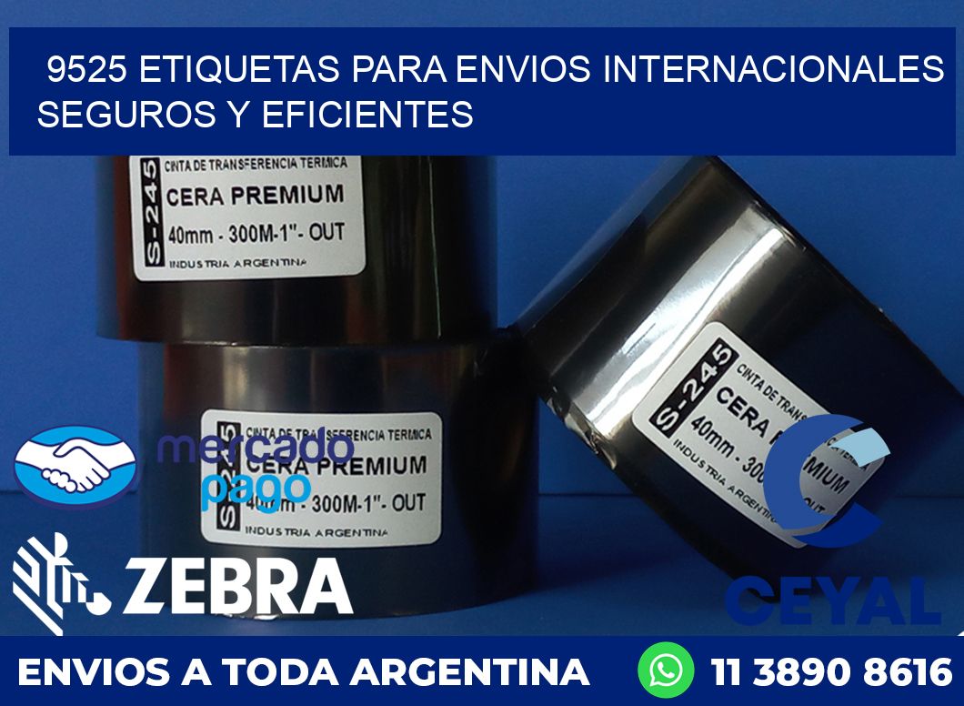 9525 ETIQUETAS PARA ENVIOS INTERNACIONALES SEGUROS Y EFICIENTES