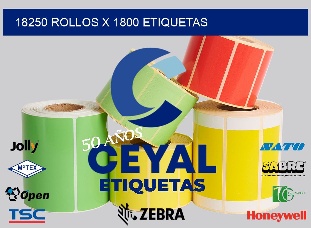 18250 Rollos x 1800 etiquetas